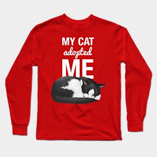 My Cat Adopted Me Funny Cute Cat Lover Gift Long Sleeve T-Shirt